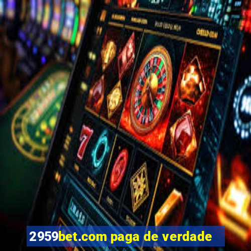 2959bet.com paga de verdade